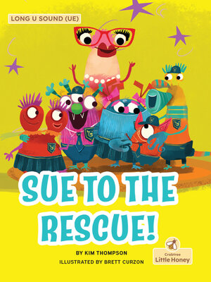 cover image of Sue to the Rescue!